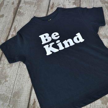'Be Kind' Inspirational Kids T Shirt, 4 of 6