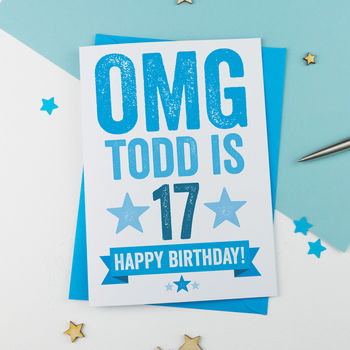 Omg You're 17 Personalised Birthday Card, 2 of 3