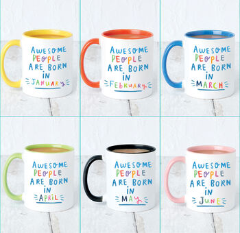 'Awesome People Are Born In' Birthday Mug, 2 of 12