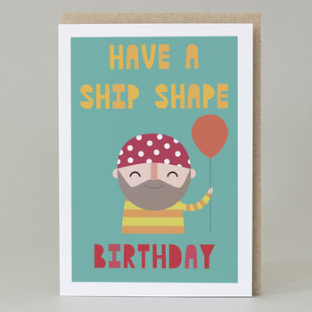 'Have A Ship Shape Birthday' Card, 2 of 6