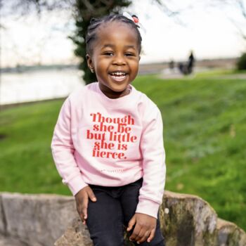 Girl's 'Though She Be But Little' Sweatshirt, 2 of 4