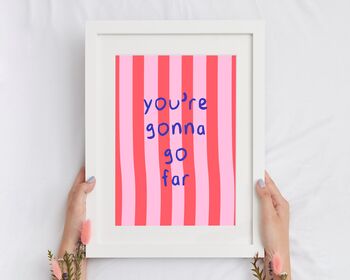 You're Gonna Go Far Lyric Print, 2 of 4