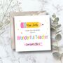 Personalised Thank You Teacher Card, Key Worker End Of Term Gift, thumbnail 1 of 3