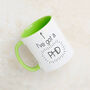 I've Got A Phd Graduation Mug, thumbnail 2 of 8