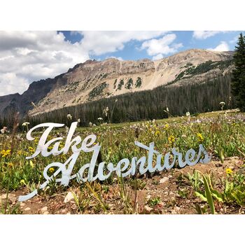 Take Adventures Recycled Raw Steel Sign, 3 of 4