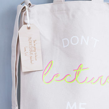 'Don't Lecture Me' Student Canvas Bag, 2 of 4