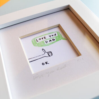 Love You Dad. Ok. Mini Art Print, 3 of 9