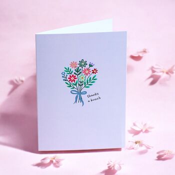 Floral ‘Thanks A Bunch’ Greeting Card, 2 of 2