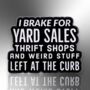 I Brake For Yard Sales Thrift Shops And Weird Stuff Enamel Lapel Pin Badge, Birthday, Christmas, Friendship Gift, thumbnail 3 of 8