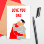 Love You Dad Card, thumbnail 2 of 4