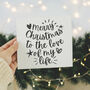Merry Christmas To The Love Of My Life Typography Card, thumbnail 1 of 4