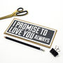 I Promise To Love You Always Flat Card, thumbnail 3 of 4