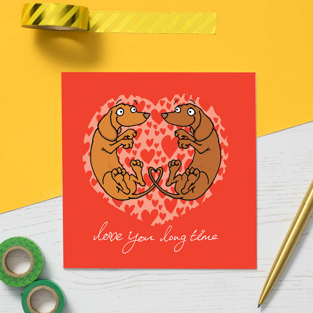 Love You Long Time Card By Cardinky