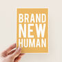 Brand New Human Funny New Baby Card, thumbnail 4 of 7