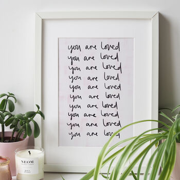 You Are Loved Typography Quote Print, 4 of 6