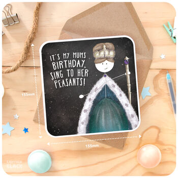 Sing To Her Peasants Funny Queen Happy Birthday Card Mum Mother, 3 of 6