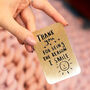'Thank You For Being The Reason I Smile' Wallet Card, thumbnail 2 of 7