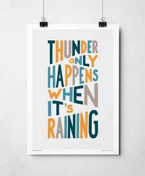 Thunder Only Happens When It's Raining Print, 4 of 11