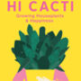 Hi Cacti: Growing Houseplants And Happiness Book, thumbnail 2 of 12