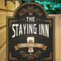 Staying Inn Personalised Pub Sign/Bar Sign/Man Cave, thumbnail 1 of 8