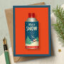 ‘Let It Snow’ Funny Christmas Card, thumbnail 1 of 3