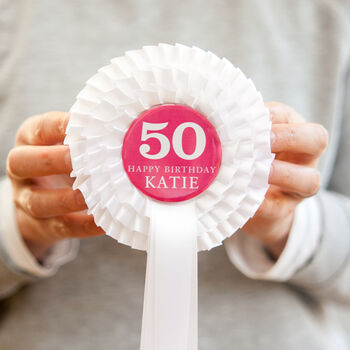 50th Birthday Personalised Rosette For Her, 2 of 3