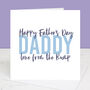 Love From The Bump Daddy To Be Father's Day Card, thumbnail 2 of 4