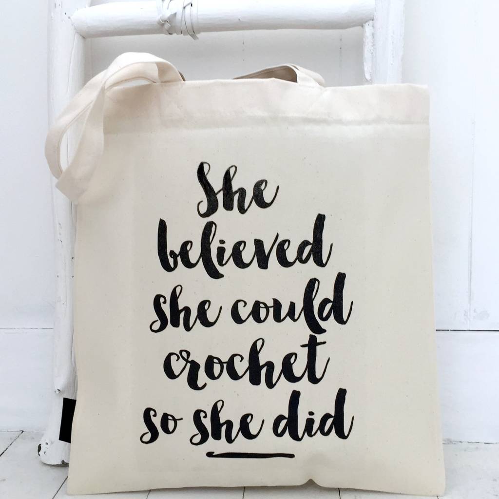 'She Believed She Could' Crochet Tote By Kelly Connor Designs