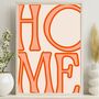 Home Wall Art Print, Bold Typography Poster, Colourful Wall Decor, Unframed, thumbnail 1 of 11