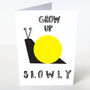 Grow Up Slowly Card, thumbnail 2 of 3