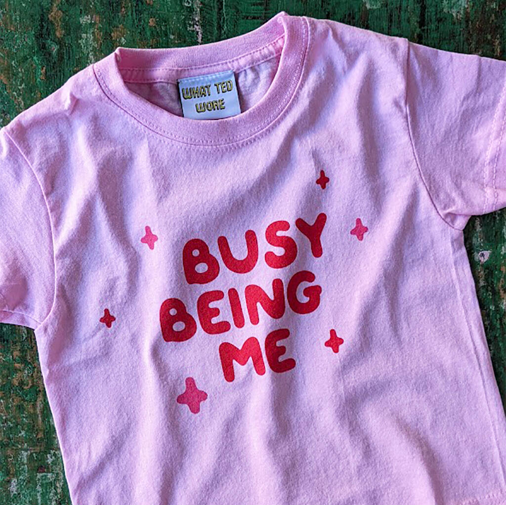 Kids 'Busy Being Me' T Shirt, 1 of 3