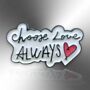 Choose Love Always Glitter Heart Enamel Lapel Pin Badge, thumbnail 3 of 8