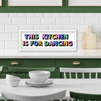 Framed Panoramic This Kitchen Is For Dancing Print, 2 of 10