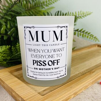 Personalised Mothers Day Piss Off Candle, 2 of 12
