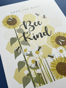 Save The Bees, Bee Kind' A4 Print, 4 of 4