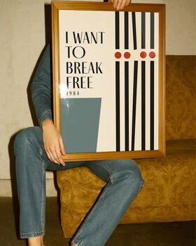 I Want To Break Free Giclée Retro Art Print, 2 of 3