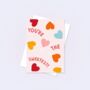 You're The Sweetest Greetings Card, thumbnail 1 of 4