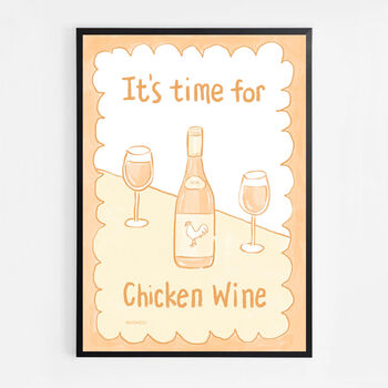 It's Time For Chicken Wine Print, 6 of 9