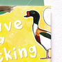 Have A Quacking Day Birthday Card, thumbnail 4 of 5
