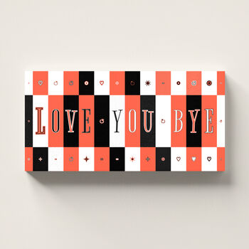 Love You Bye Print Personalised Gift, 6 of 9