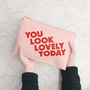 'You Look Lovely Today' Blush Pink Pouch, thumbnail 1 of 11