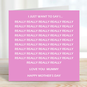 Really Love You Mother's Day Card, 2 of 3