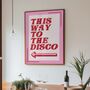 This Way To The Disco Kitchen Wall Art Print, thumbnail 1 of 8