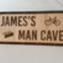 Personalised Oak Man Cave Street Sign, thumbnail 1 of 3