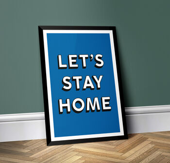 Let's Stay Home Poster Print, 5 of 6