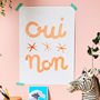 Oui Non A3 French Print, Unframed, thumbnail 1 of 5
