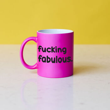 Funny Slogan Mug || Fucking Fabulous, 3 of 5