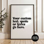 Personalised Custom Song Quote Text Lyrics Saying Print, thumbnail 1 of 4