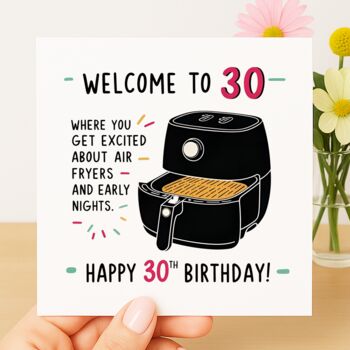 Welcome To 30 – Air Fryers And Early Nights Birthday Card, 2 of 2