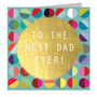 Gold Foiled To The Best Dad Ever! Card, thumbnail 2 of 5
